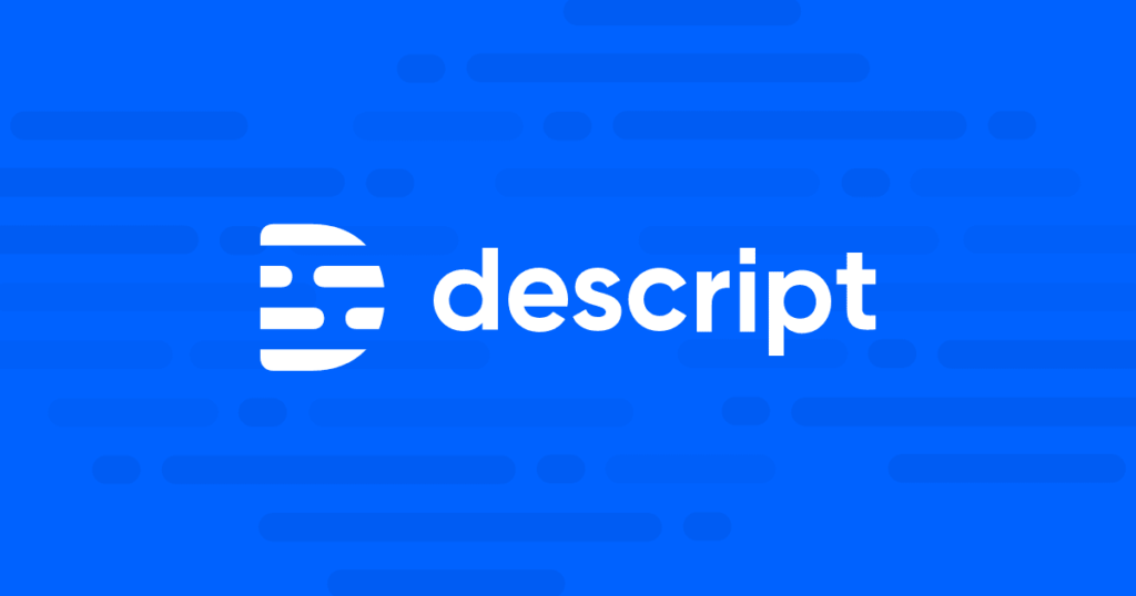 Descript (Best for Beginners)